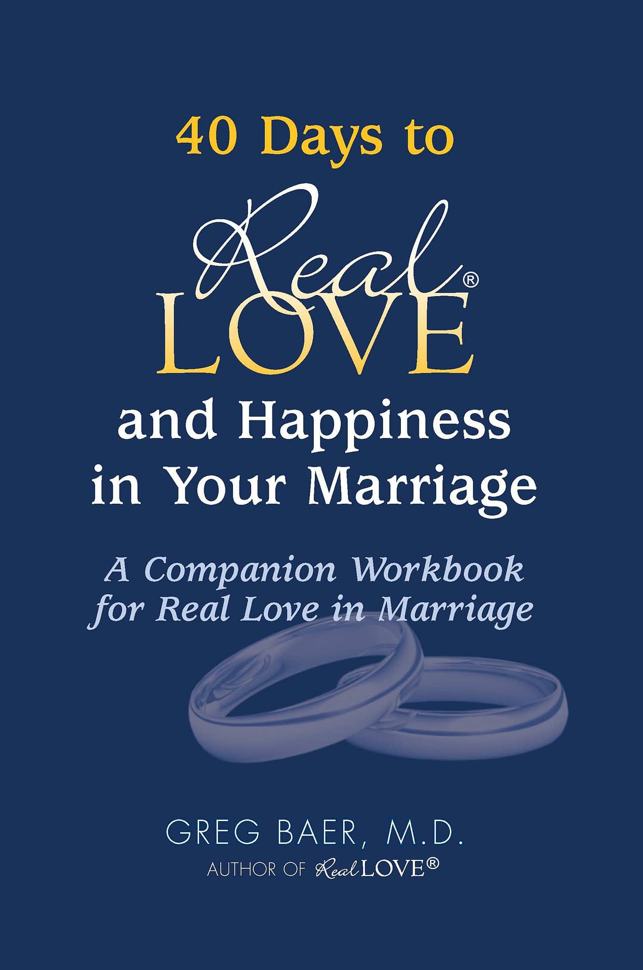 Cover of 40 Days to Real Love in Marriage